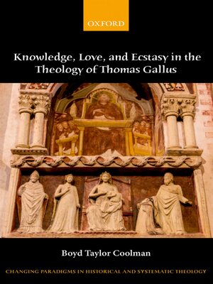 cover image of Knowledge, Love, and Ecstasy in the Theology of Thomas Gallus